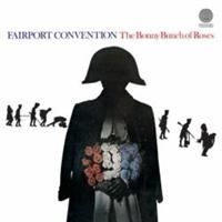 Fairport Convention - Bonny Bunch Of Roses i gruppen CD / Pop hos Bengans Skivbutik AB (636161)