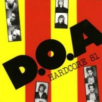 D.O.A. - Hardcore 81