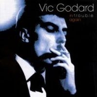 Godard Vic - In T.R.O.U.B.L.E. Again i gruppen CD / Rock hos Bengans Skivbutik AB (658088)