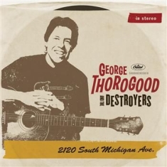 George Thorogood - 2120 South Michigan Avenue