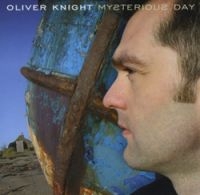 Knight Oliver - Mysterious Day