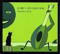 Hitchcock Robyn - Shadow Cat i gruppen CD / Rock hos Bengans Skivbutik AB (667309)