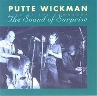 Wickman Putte - Sound Of Surprise i gruppen CD / Jazz,Svensk Musikkk hos Bengans Skivbutik AB (673758)