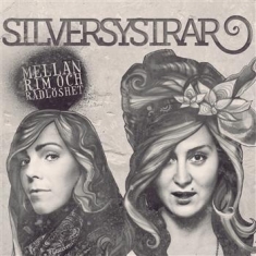 Silversystrar - Mellan Rim Och Rådlöshet