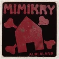 Mimikry - Alderland i gruppen CD / Rock hos Bengans Skivbutik AB (682225)