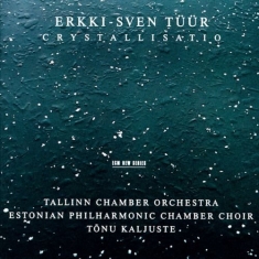 Tüür Erkki-Sven - Cristallisatio