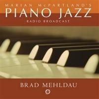 Brad Mehldau - Marian Mcpartland's Piano Jazz i gruppen CD / Jazz/Blues hos Bengans Skivbutik AB (682640)