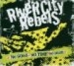 River City Rebels - No Good - No Time - No Pride i gruppen VI TIPSER / Julegavetips CD hos Bengans Skivbutik AB (682736)