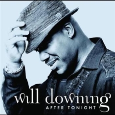 Will Downing - After Tonight