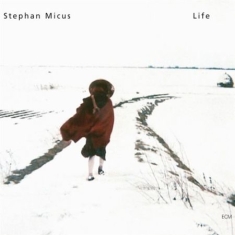 Micus Stephan - Life