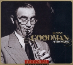 Benny Goodman - Immortal Characters:After Hours