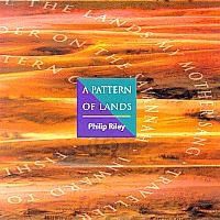 Riley Philip - A Pattern Of Lands i gruppen Externt_Lager / Naxoslager hos Bengans Skivbutik AB (698826)