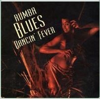 Various Artists - Rumba Blues 3 - Dancin' Fever 1956- i gruppen VI TIPSER / Julegavetips CD hos Bengans Skivbutik AB (917072)