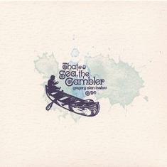 GREGORY ALAN ISAKOV - That Sea, The Gambler