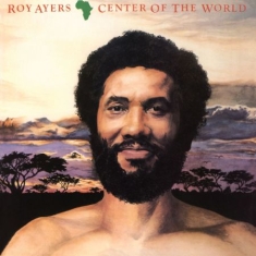 Roy Ayers - Africa, Center Of The World