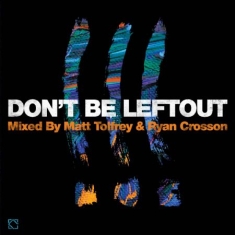 Various Artists - Don't Be Leftout /Mixed By Tolfrey